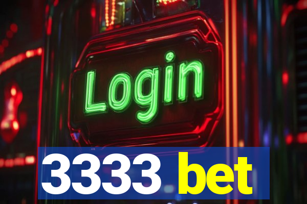 3333 bet